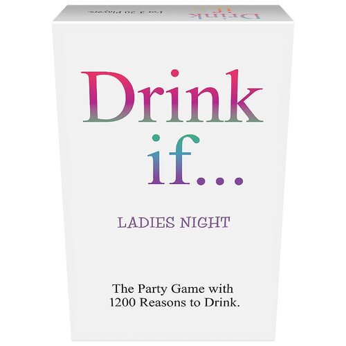 Drink If - Ladies Night Game