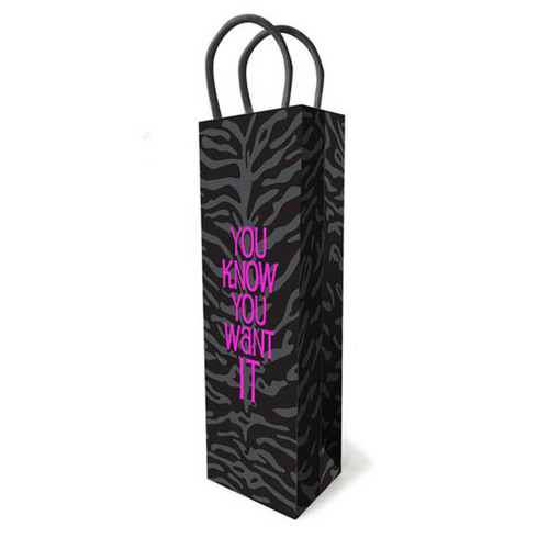 You Know You Want It Gift Bag